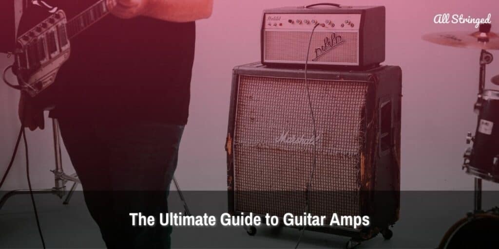 Unleash Your Sound: The Ultimate Guide To Guitar Amps